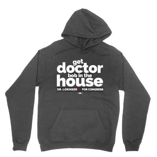 Get Dr. Bob In The House! (Charcoal Heather Pullover Hoodie)
