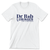 Dr. Bob Lorinser (Unisex & Women's White Tee)